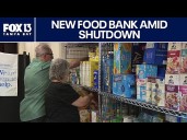 New Florida food bank aims to meet growing need amid shutdown