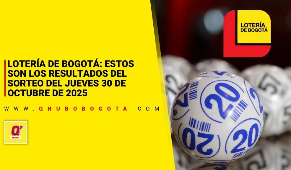 Lotería de Bogotá: resultados del 30 de octubre de 2025