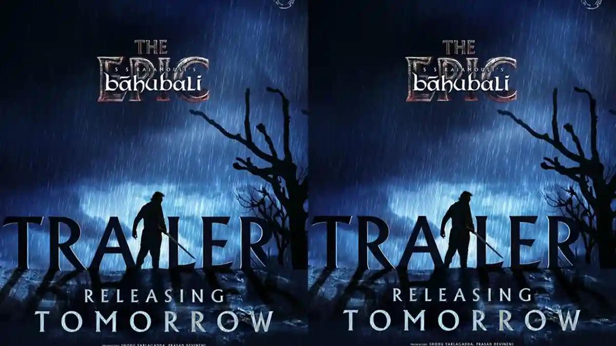 This is when the trailer of Baahubali The Epic will drop online