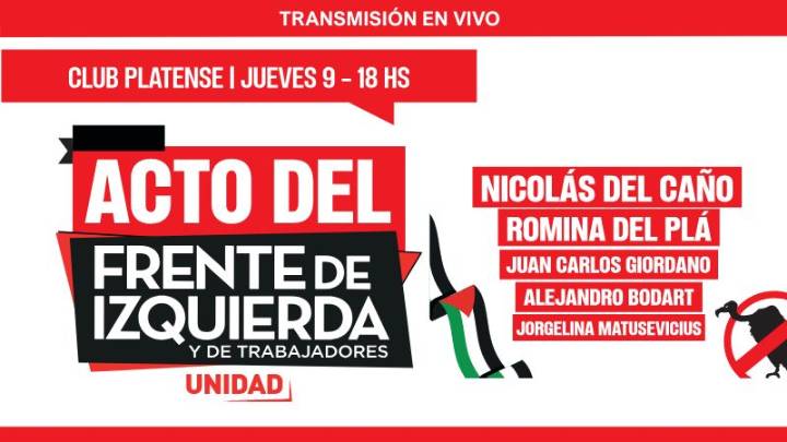 Junto a Nicolás del Caño y Romina del Plá el FITU hará un acto este jueves en La Plata