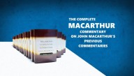 John MacArthur Announces New Commentary On His Previous Commentaries