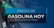 Precio de la gasolina hoy 10 de octubre: Esto te cuesta llenar el tanque para el fin de semana