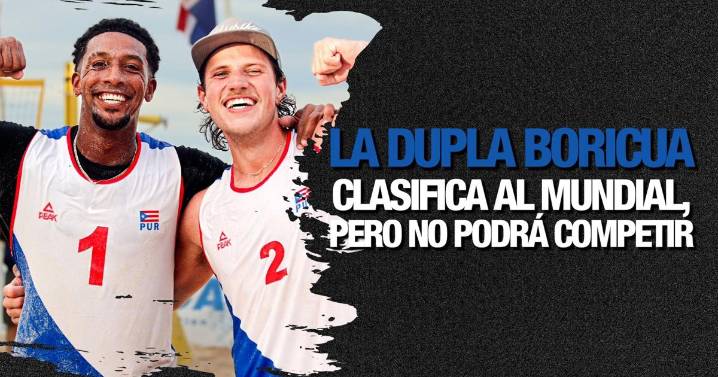 VIDEO: Dupla boricua clasifica al Mundial, pero no podrá competir