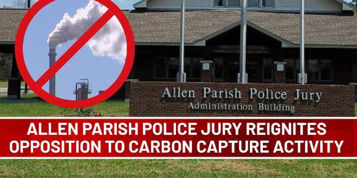 Allen Parish Police Jury reignites opposition to carbon capture activity