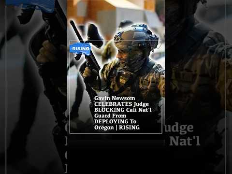 Gavin Newsom CELEBRATES Judge BLOCKING Cali Nat'l Guard From DEPLOYING To Oregon