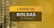 La Bolsa Mexicana se dispara; así cierra la BMV y el precio del dólar hoy 27 de octubre