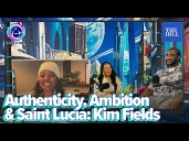 Authenticity, Ambition & Saint Lucia: Kim Fields