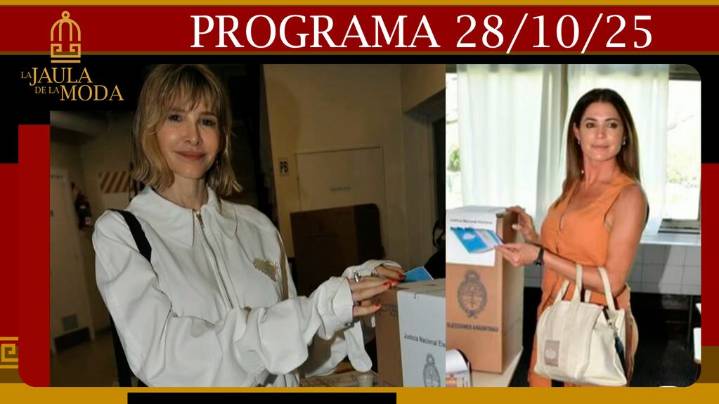 LA JAULA DE LA MODA - Programa del 28/10/25 - Los famosos se lucieron en las Elecciones 2025