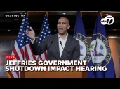 LIVE: House Democratic Leader Jeffries talks government shutdown impact