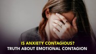 Anxiety Can Be Contagious: What Research Shows and How To Overcome It