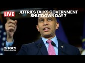 LIVE: Minority Leader Hakeem Jeffries talks government shutdown day 7