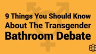 9 Things You Should Know About The Transgender Bathroom Debate