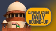 Supreme Court Daily Round-up : October 13, 2025