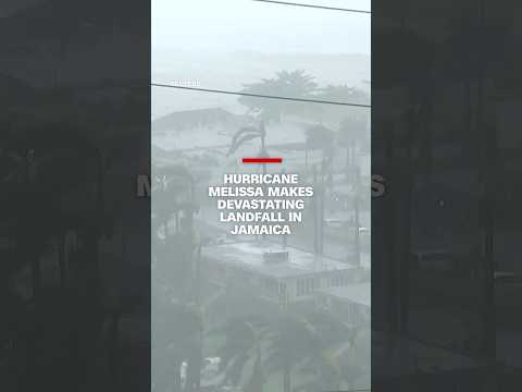 Hurricane Melissa makes devastating landfall in Jamaica