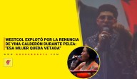 Westcol explotó por la renuncia de Yina Calderón durante pelea: "Esa mujer queda vetada"