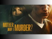 'Mother, May I Murder': How to watch ID's chilling documentary series