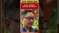 Rahul Gandhi’s Remarks in Columbia Not Right, Says Kiren Rijiju