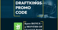 DraftKings Promo Code: Win $300 NBA, World Series, CFB Bonus