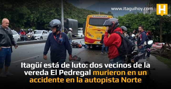 Itagüí está de luto: dos vecinos de la vereda El Pedregal murieron en un...