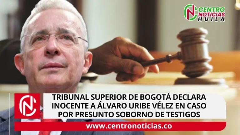 Tribunal Superior de Bogotá declara inocente a Álvaro Uribe Vélez en caso por presunto soborno de testigos