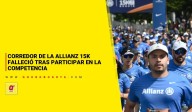 Corredor de la Allianz 15K falleció tras participar en la competencia