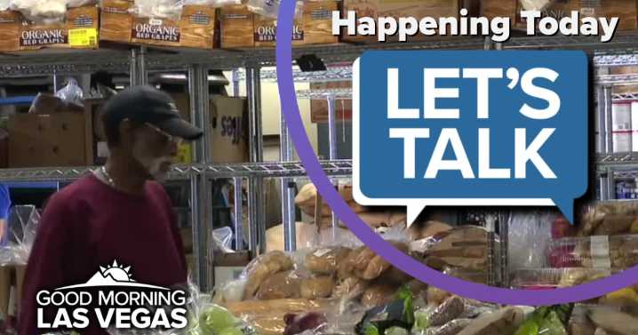 Good Morning, Las Vegas: Funds for food banks on the way, Let's Talk event today