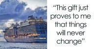 Woman Ends Her 2-Year Relationship When Boyfriend Plans A Cruise For Her Birthday