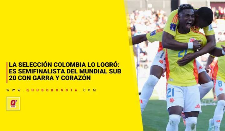 La Selección Colombia lo logró: es semifinalista del Mundial Sub 20 con garra y corazón