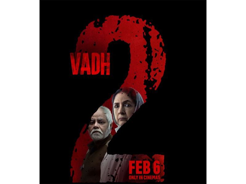 Neena Gupta, Sanjay Mishra starrer ‘Vadh 2’ to release in theatres on February 6