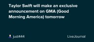 Taylor Swift will make an exclusive announcement on GMA (Good Morning America) tomorrow: ohnotheydidnt