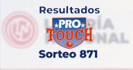 Resultados del Protouch 871: checa la quiniela ganadora