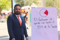 La tercera parte de tu sueldo, te la roba el gobierno con el ISR: Francisco Sánchez