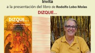 Rodolfo Lobo Molas presenta su nuevo libro "Dizque..." en el Salón Calchaquí