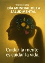Día Mundial de la Salud Mental: Cuidar la mente, un compromiso global y colectivo