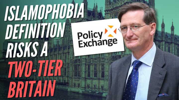 Labour’s Islamophobia Definition ‘Will Weaken Counter-Terrorism and Immigration Laws’