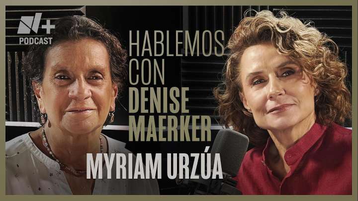 Hablemos con Denise Maerker: Myriam Urzúa