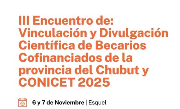 Provincia acompaña la realización del III Encuentro de Becarios Cofinanciados Chubut