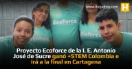 Proyecto Ecoforce de la I. E. Antonio José de Sucre ganó STEM+ Colombia e...