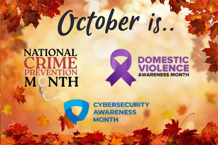 October Awareness: Crime, Domestic Violence, Cybersecurity