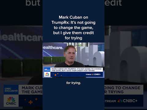 Mark Cuban on TrumpRx: It's not going to change the game, but I give them credit for trying