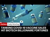 Why Covid-19 Vaccine Sales Are Crushing Biotech Billionaire Fortunes