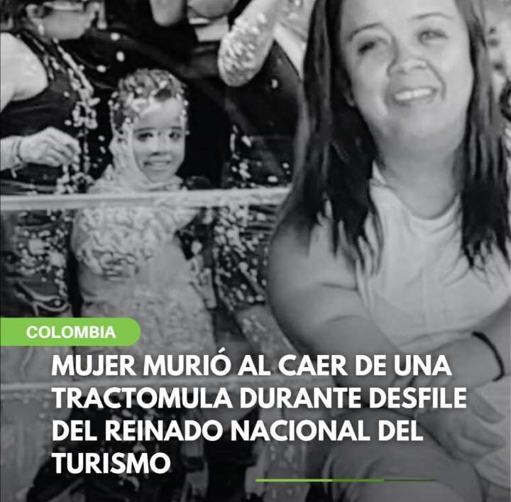 «Tragedia en Girardot: Mujer Pierde la Vida al Caer de Tractomula en Desfile del Reinado Nacional del Turismo»