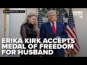 FULL SPEECHES: Erika Kirk accepts Medal of Freedom from President Trump for her husband, Charlie