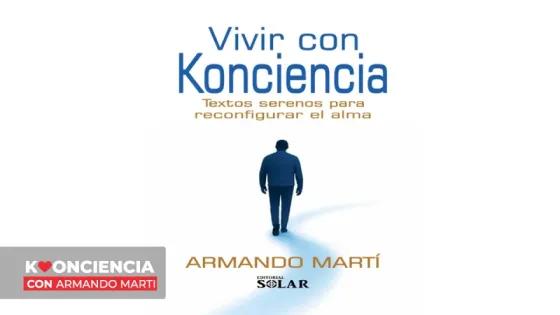 Vivir con Konciencia, textos serenos para reconfigurar el alma