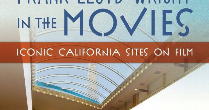Frank Lloyd Wright’s iconic California architecture, as Hollywood filmed it