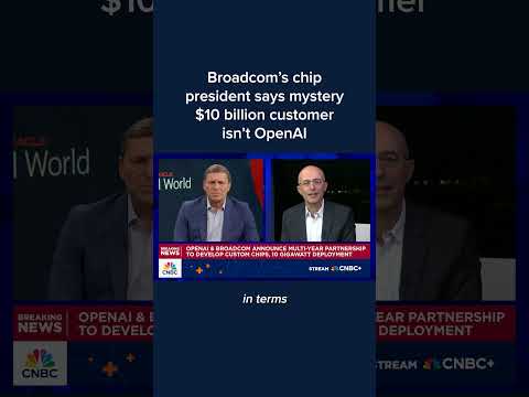 Broadcom's chip president says mystery $10 billion customer isn't OpenAI