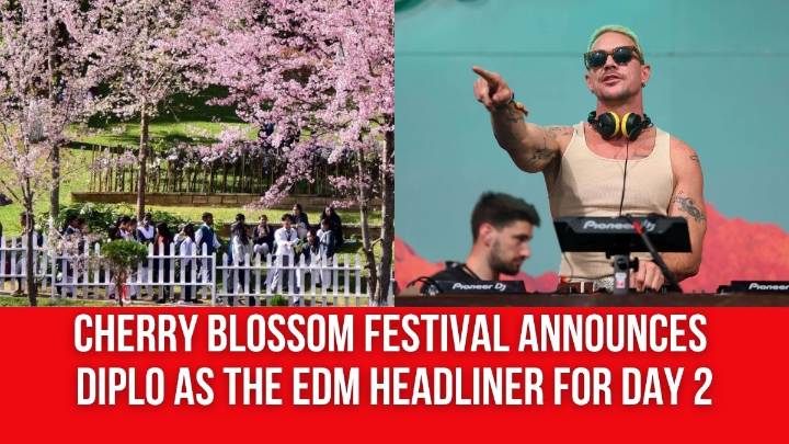 Cherry Blossom Festival Announces Diplo as the EDM Headliner for Day 2
