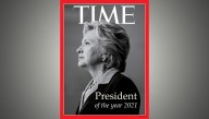 Time Magazine Names Hillary Clinton President Of The Year