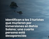 Tragedia en Bahía Solano: Tres Turistas Mueren Ahogados y Uno Desaparecido.