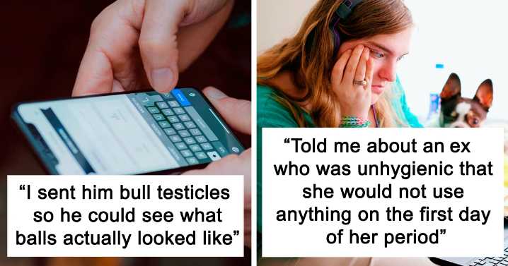 11 “Crazy” Ex-Girlfriends Share Their Side Of The Story
